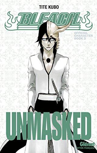Bleach Data book - Unmasked: Offical caracter book 3
